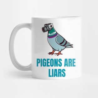 pigeons are liars Mug